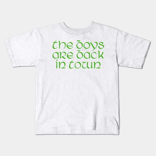 The Boys Are Back In Town Kids T-Shirt by feck!